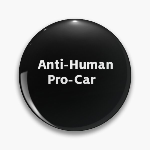 Item preview, Anti-Human Pro-Car designed and sold by PLANTONE.