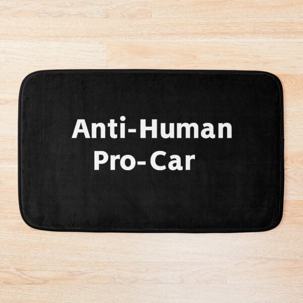 Item preview, Anti-Human Pro-Car designed and sold by PLANTONE.