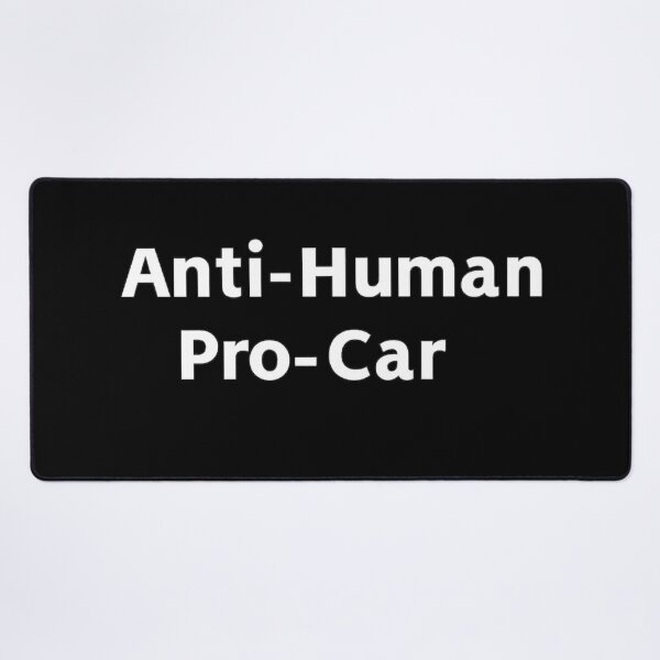 Item preview, Anti-Human Pro-Car designed and sold by PLANTONE.