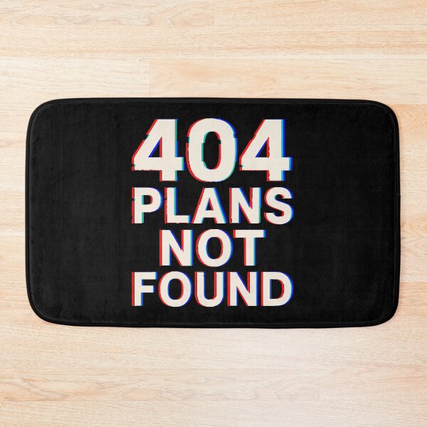 Item preview, 404 Plans Not Found | Funny Tech Meme Glitch designed and sold by Karma Design.