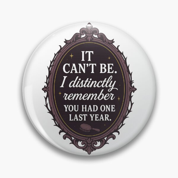 Item preview, It Can’t Be — Sarcastic Vintage Quote Shirt designed and sold by Zippitydodads.