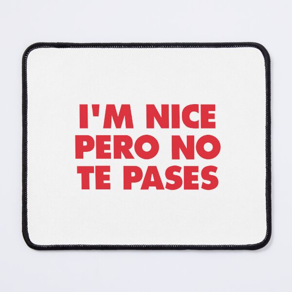 Item preview, I'm nice, but don't be too nice. designed and sold by notorius12.