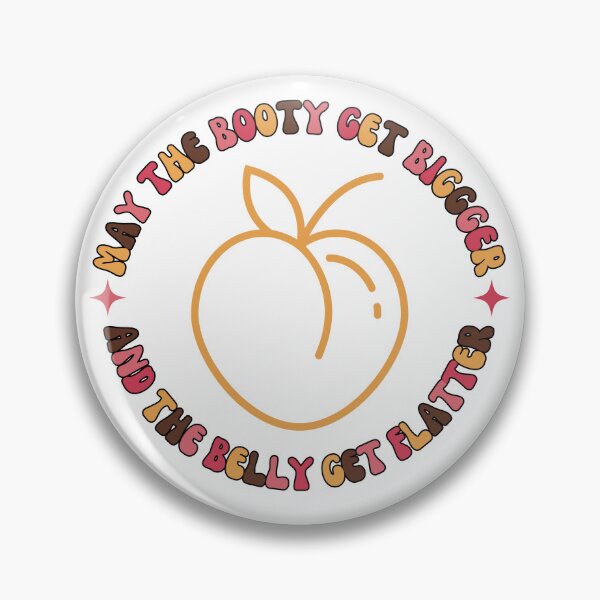 Item preview, May The Booty Get Bigger And The Belly Get Flatter - Funny Fitness Quote - Women's Gym Humor designed and sold by FeminineFlex.