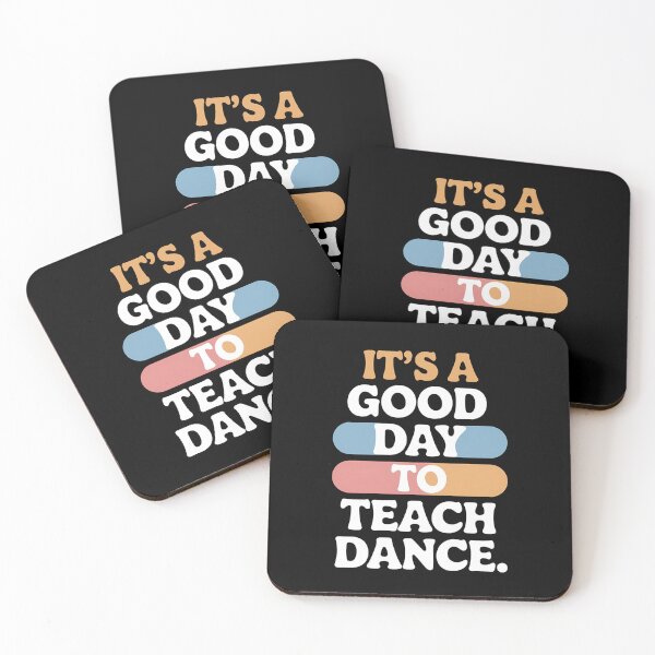 Item preview, It's A Good Day To Teach Dance Funny Dance Teacher designed and sold by Sunset4Bones.