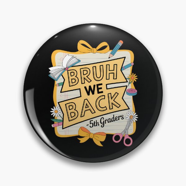 Item preview, Bruh We Back 5th Graders Fifth Grade Back To School designed and sold by Sunset4Bones.
