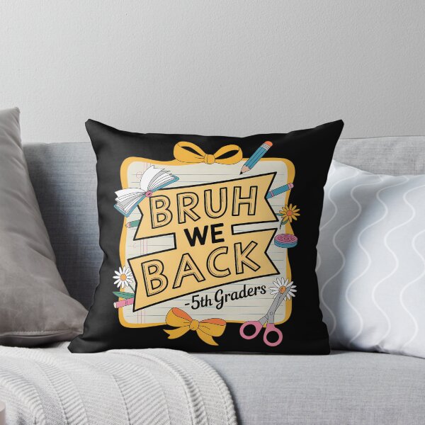 Item preview, Bruh We Back 5th Graders Fifth Grade Back To School designed and sold by Sunset4Bones.