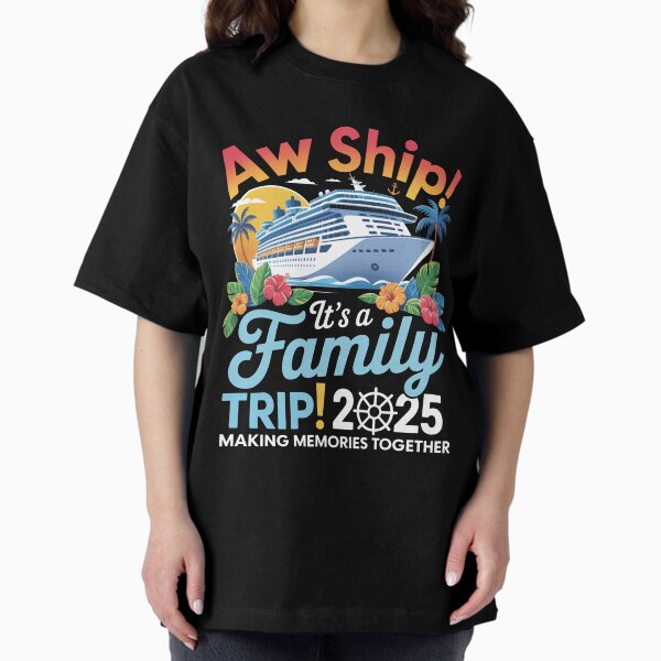 Item preview, Aw Ship It's A Family Trip 2025 Family Cruise Trip designed and sold by Sunset4Bones.