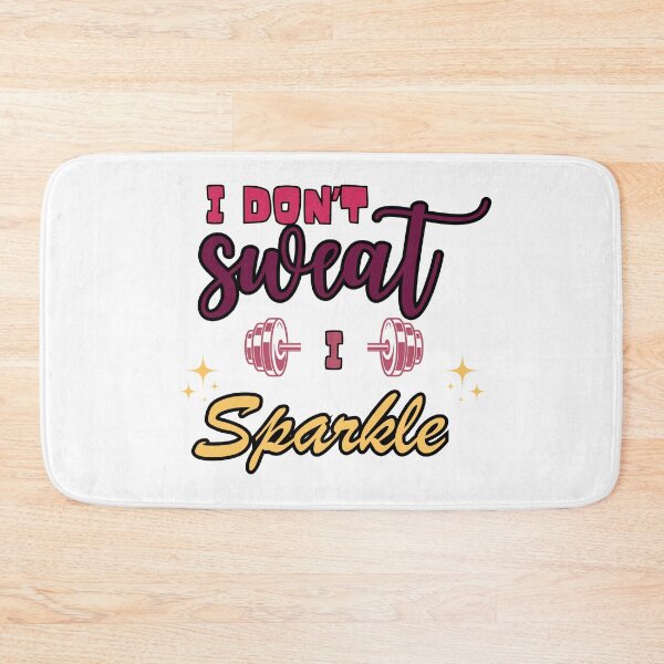 Item preview, I Don't Sweat I Sparkle - Glam Gym Design - Funny Fitness Quote designed and sold by FeminineFlex.