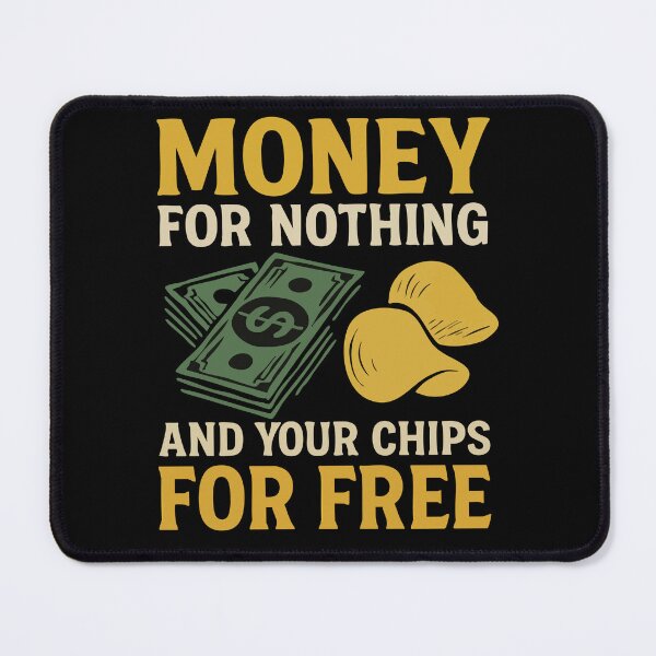 Item preview, Money for Nothing and Your Chips for Free Mangled Lyrics designed and sold by babbselasdesigns.