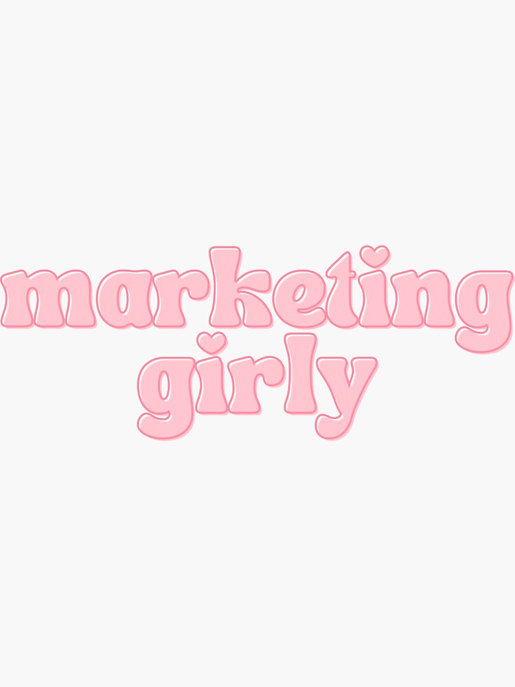 marketing girly Sticker