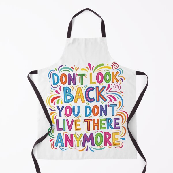Item preview, Motivational Quote: Don't Look Back You Don't Live There Anymore – Colorful Inspirational Art designed and sold by Cloud-Riders.