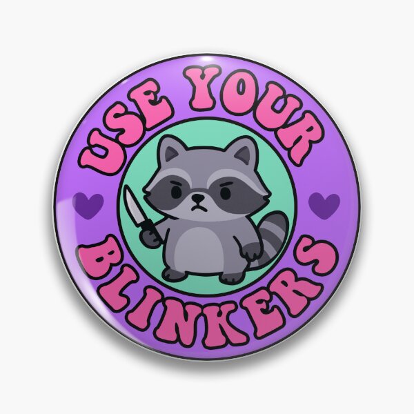 Item preview, Use Your Blinkers Trash Panda Meme Cute Bumper designed and sold by TinyPanic.