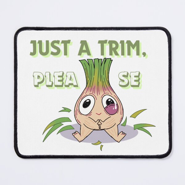 Item preview, JUST A TRIM PLEASE designed and sold by Deworse.