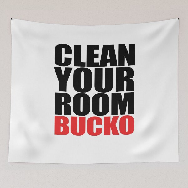 Item preview, Clean Your Room Bucko designed and sold by TeeTimeGuys.