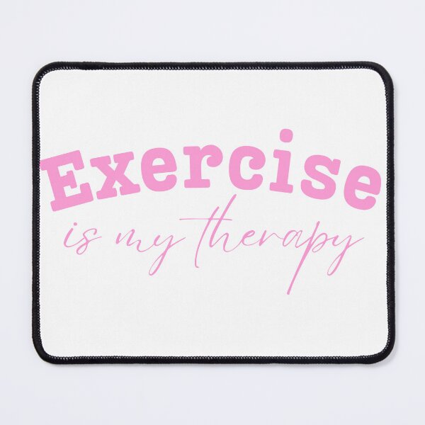 Item preview, Exercise Is My Therapy designed and sold by FeminineFlex.