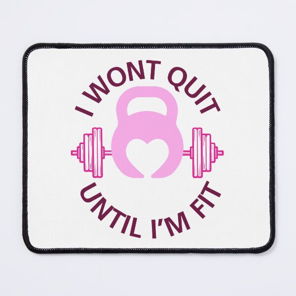 Item preview, I Wont Quit Until I'm Fit designed and sold by FeminineFlex.