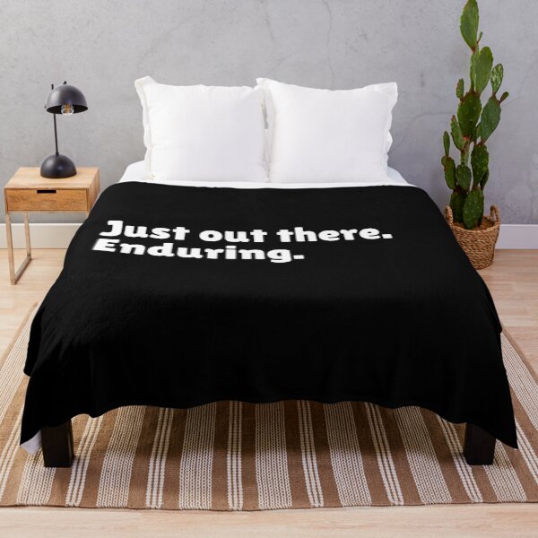 Item preview, Just Out There Enduring - Funny Stoic Quote | Stoicism Dry Humor  designed and sold by LexaArtworks.