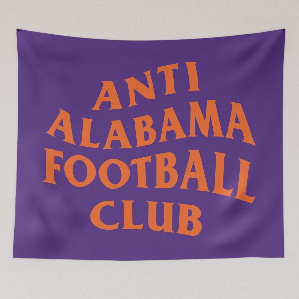 Item preview, Anti Alabama Football Club Clemson Design designed and sold by CameronCremer.