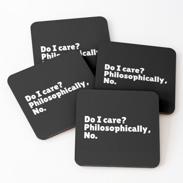 Item preview,  Do I Care? Philosophically, No - Funny Stoic Quote | Stoicism Dry Humor  designed and sold by LexaArtworks.