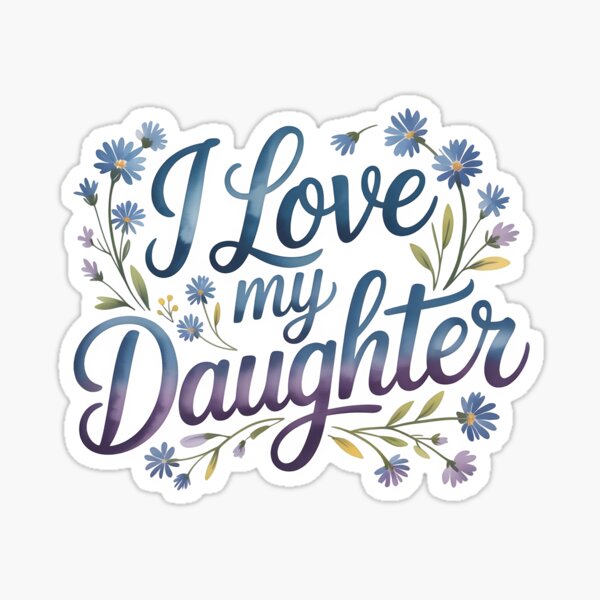 Item preview, I love my daughter designed and sold by nimmitrends.