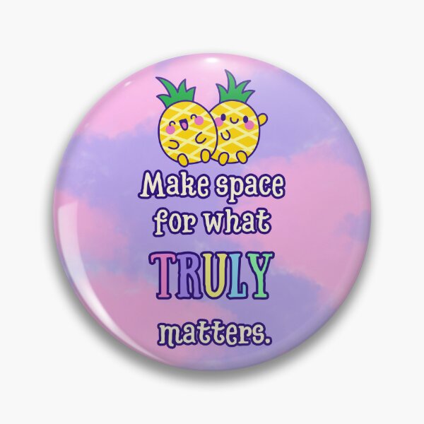 Item preview, Make Space for What Truly Matters – Pineapple Mindfulness Quote | Cute Self-Care Wall Print designed and sold by MagicContOasis.