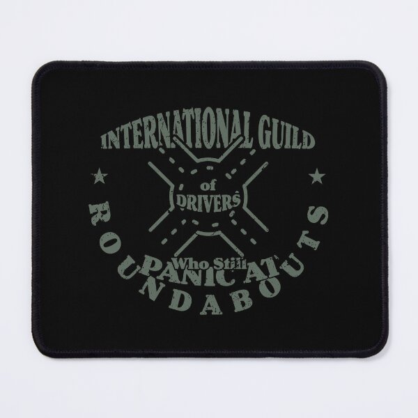 Item preview, International Guild of Drivers Who Still Panic at Roundabouts designed and sold by Milena R..