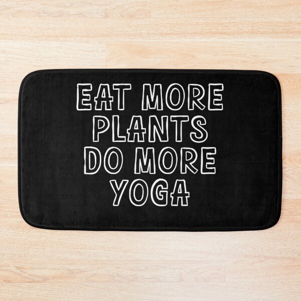 Item preview, Eat More Plants, Do More Yoga | Healthy Living designed and sold by GartenIdeen.