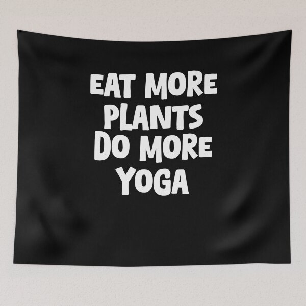Item preview, Eat More Plants, Do More Yoga | Healthy Living designed and sold by GartenIdeen.