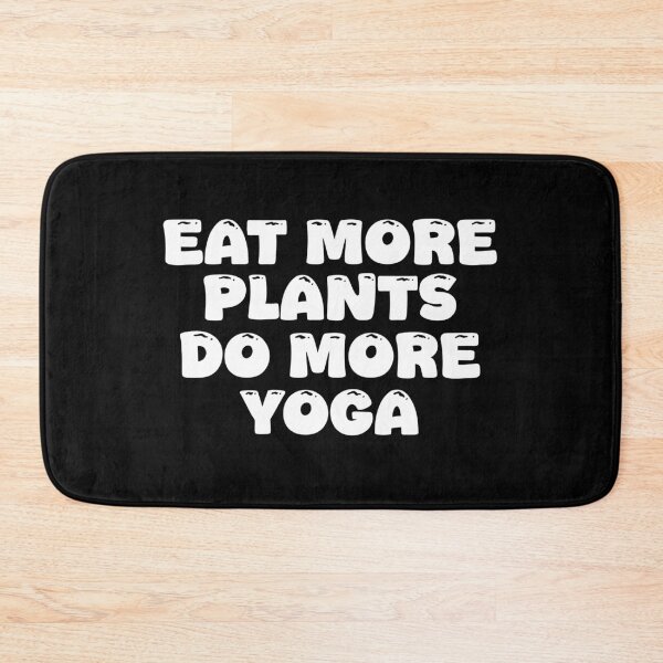 Item preview, Eat More Plants, Do More Yoga | Healthy Living designed and sold by GartenIdeen.