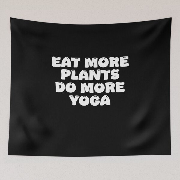 Item preview, Eat More Plants, Do More Yoga | Healthy Living designed and sold by GartenIdeen.