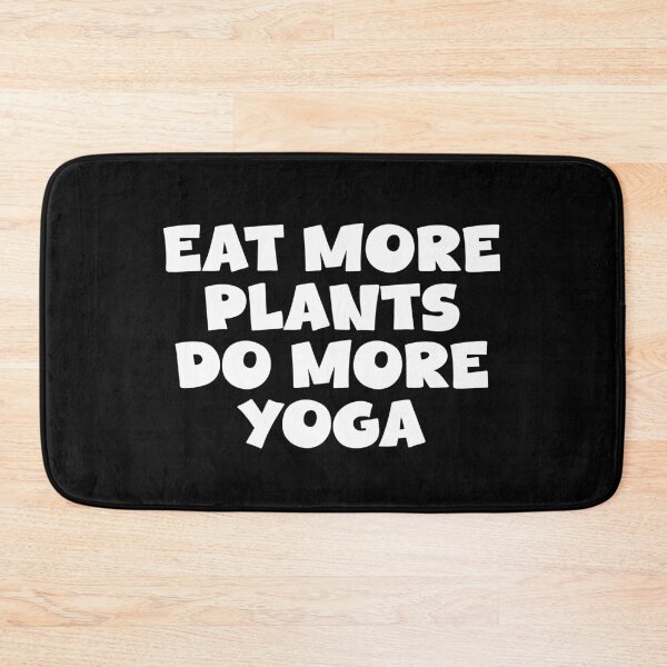 Item preview, Eat More Plants, Do More Yoga | Healthy Living designed and sold by GartenIdeen.