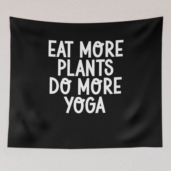 Item preview, Eat More Plants, Do More Yoga | Healthy Living designed and sold by GartenIdeen.