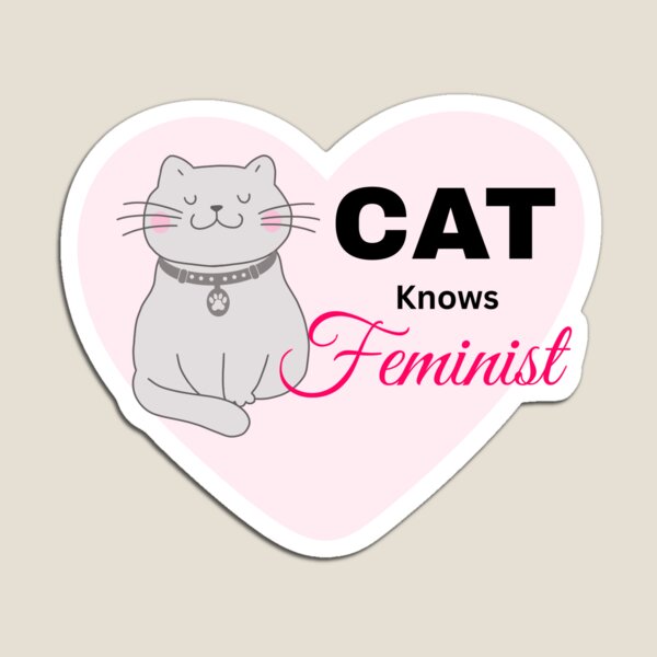 Item preview, Cat Knows Feminist – Funny Feminism Cat Lover Quote Design designed and sold by By jasmeen.