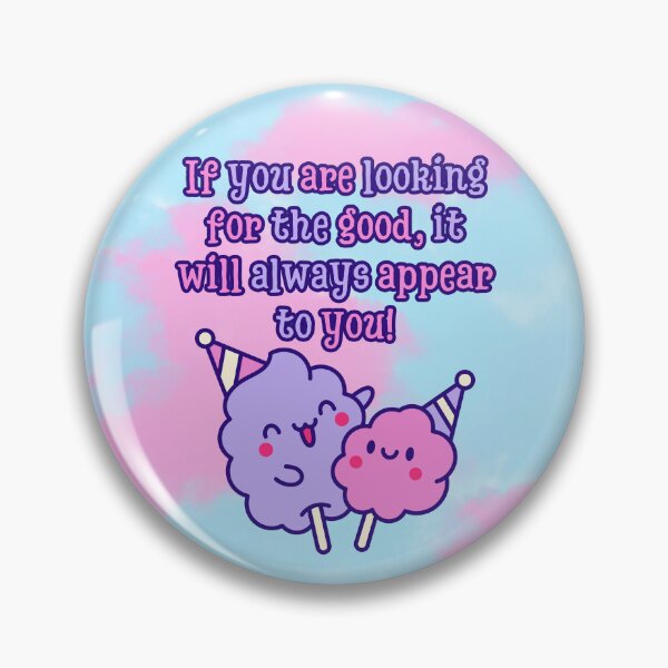 Item preview, Look for the Good – Kawaii Cotton Candy Positivity  designed and sold by MagicContOasis.