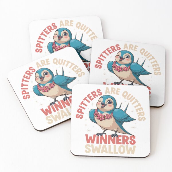 Item preview, Spitters Are Quitters Funny Naughty Adult designed and sold by NWohiographics.