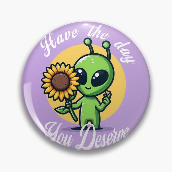 Item preview, have the day you deserve  designed and sold by Josinta.