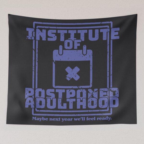 Item preview, Institute of Postponed Adulthood designed and sold by Milena R..