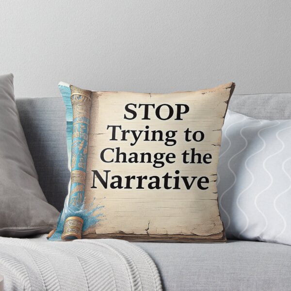 Item preview, Stop Trying to Change the Narrative designed and sold by Huskyyy Designs.