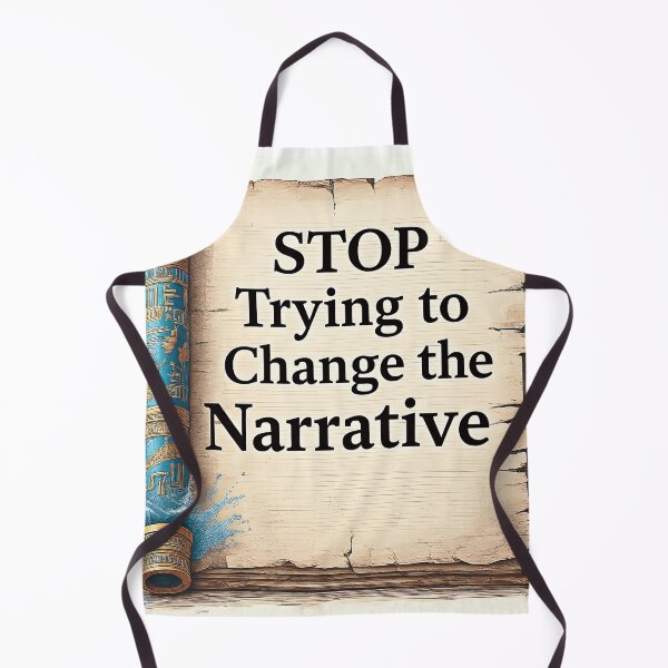Item preview, Stop Trying to Change the Narrative designed and sold by Huskyyy Designs.