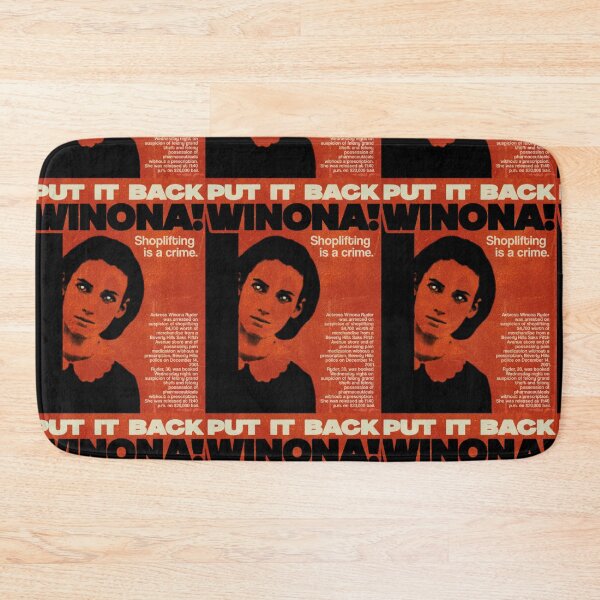 Item preview, put it back winona shoplifting is a crime meme poster winona ryder shoplifting issue designed and sold by Kyna Arts.
