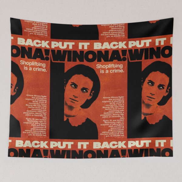 Item preview, put it back winona shoplifting is a crime meme poster winona ryder shoplifting issue designed and sold by Kyna Arts.