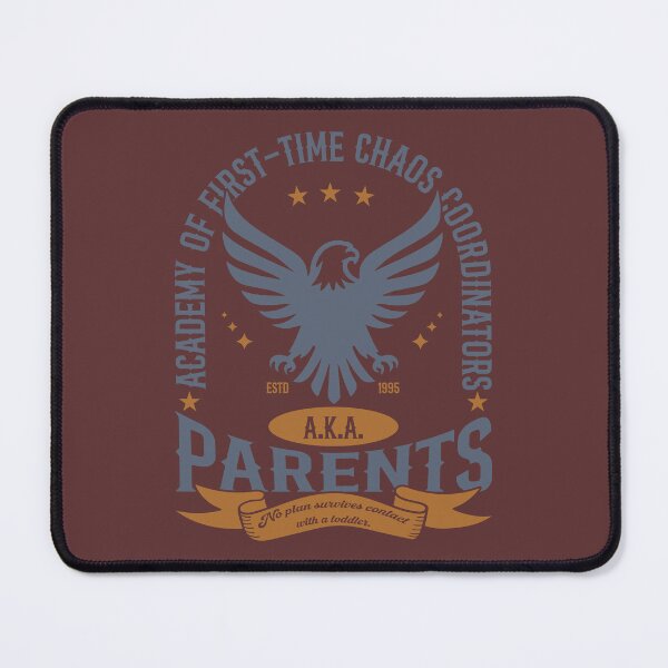 Item preview, Academy of First-Time Chaos Coordinators (a.k.a. Parents) designed and sold by Milena R..