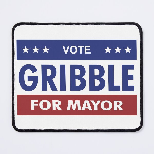 Item preview, Gribble For Mayor designed and sold by savethetshirt.