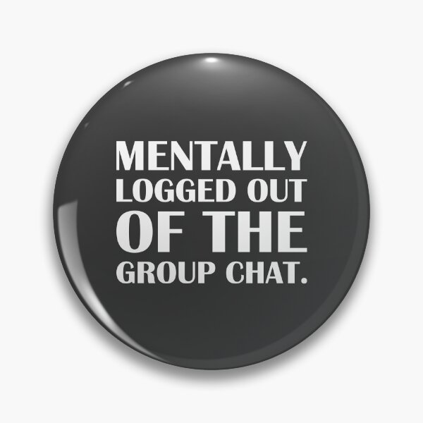 Item preview, Mentally Logged Out of the Group Chat. / Introvert Joke Funny T-Shirt Label designed and sold by introvertvibes.