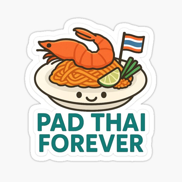 Item preview, "Pad Thai Forever" Funny Thai Food Sticker designed and sold by Mestyle0.