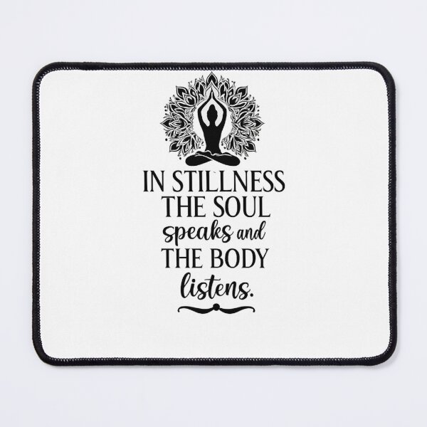 Item preview, In Stillness The Soul Speaks – Yoga & Meditation Quote Design designed and sold by DaringDesigns19.