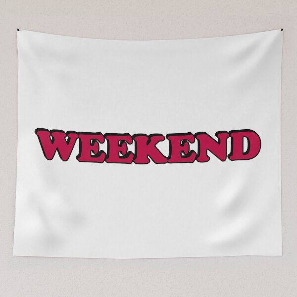 Item preview, WEEKEND designed and sold by Inspirationmotivation.