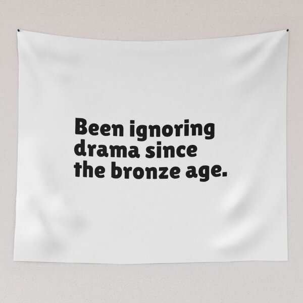 Item preview, Been Ignoring Drama - Funny Stoic Quote | Stoicism Dry Humor designed and sold by LexaArtworks.