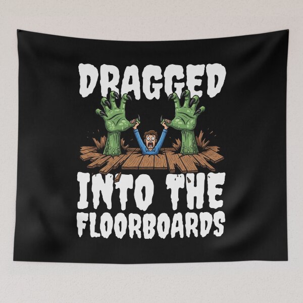 Item preview, DRAGGED INTO THE FLOORBOARDS - MONSTER HALLOWEEN designed and sold by KEF Custom.