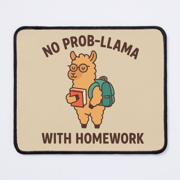 Item preview, No Prob-llama with Homework designed and sold by BloomKind.